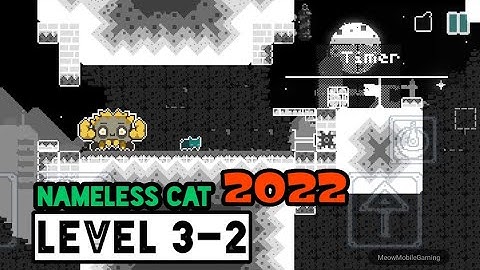 Nameless Cat 2022 Level 3-2 Timer Android/iOS Gameplay/Walkthrough