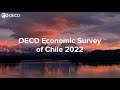 Oecd economic survey of chile 2022