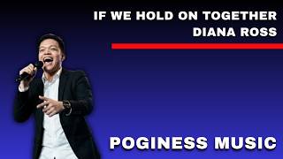 If We Hold On Together (Diana Ross) - Poginess Music 2026