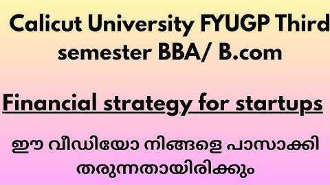 CALICUT UNIVERSITY FYUGP THIRD SEMESTER BCOM FINANCIAL STRATEGY FOR STARTUPS IMPORTANT EXAM AREAS 