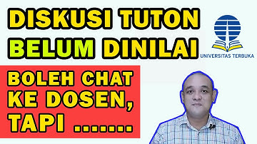CARA CHAT DOSEN TUTON DENGAN BAIK TUTORIAL ONLINE UNIVERSITAS TERBUKA UT KOMPLAIN NILAI BELUM BENAR