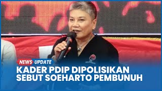 Sosok Ribka Tjiptaning Politisi PDIP, Dipolisikan Buntut Sebut Soeharto Pembunuh Jutaan Rakyat