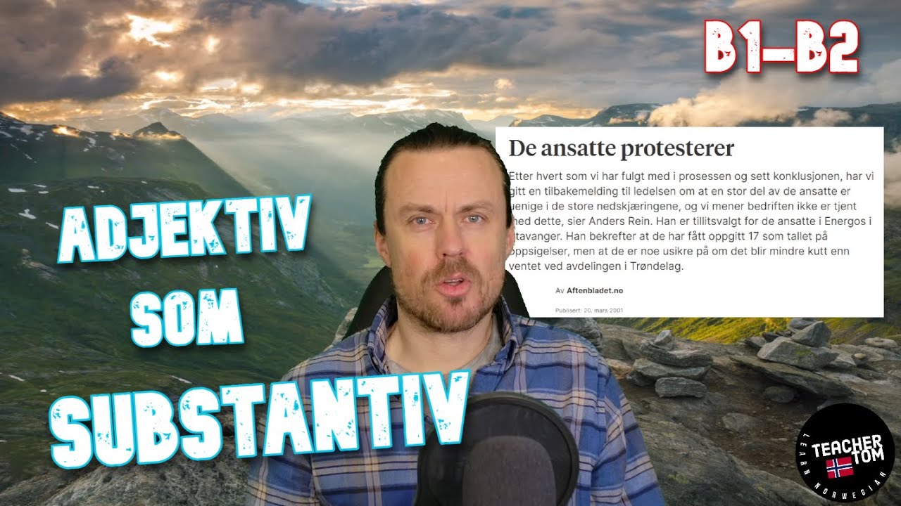 Lær Norsk! - Adjektiv som substantiv - B1 B2