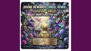 DIVINE REWARDS FEATURING ANGEL