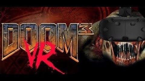 Doom 3 BFG VR : Part 2 - Knee Deep In Mars City