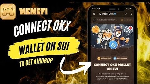 How to connect okx sui wallet in memefi | memefi airdrop claiming process | earn free 25m coins