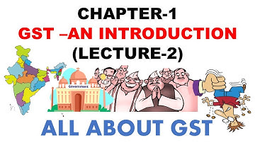 FREE GST COURSE - LECTURE 2 : GST (AN INTRODUCTION) CHAPTER-1 || CA MANOJ GUPTA ||
