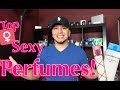 Top 5 Sexy Women Fragrances || Men love these