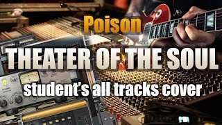 POISON «THEATER OF THE SOUL» (GUITAR SOLO). Student's all tracks cover