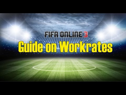 FIFA ONLINE 3 - Guide on Player Work rates (ENGLISH)