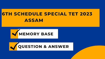 6th Schedule Special TET 2023 ll Memory Base Question and Answers