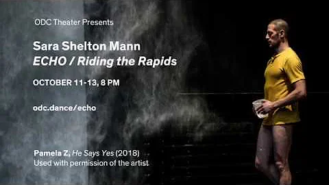 ODC Theater Presents, Sara Shelton Mann Echo/Ridin...