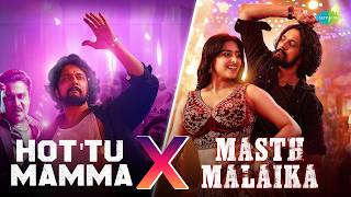 Download Lagu Hot'tu Mamma X Masth Malaika | B Ajaneesh Loknath | Nakash Aziz | Aishwarya Rangarajan |Sanvi Sudeep MP3