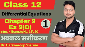 Dr Harswaroop Sharma Class 12 Ncert Maths Chapter 9 अवकल समीकरण differential equations Ex 9 D part 1