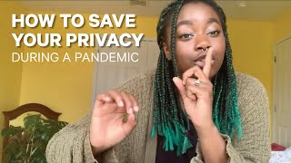 How to save your privacy while keeping the peace during a pandemic