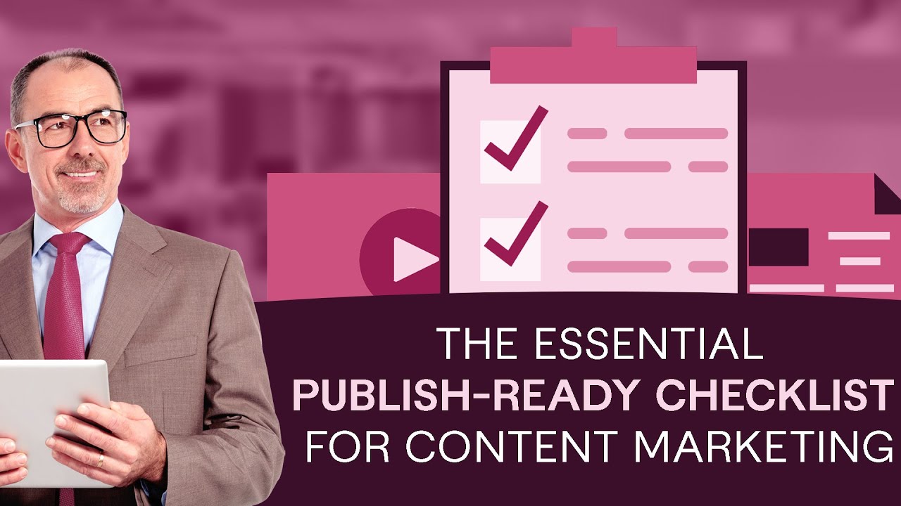 Why Every Marketer Needs a Publish-Ready Content Checklist
