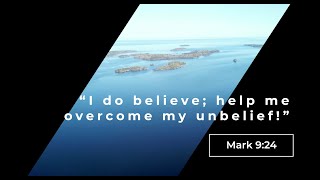 Help me overcome my unbelief  - Eurasian Missions