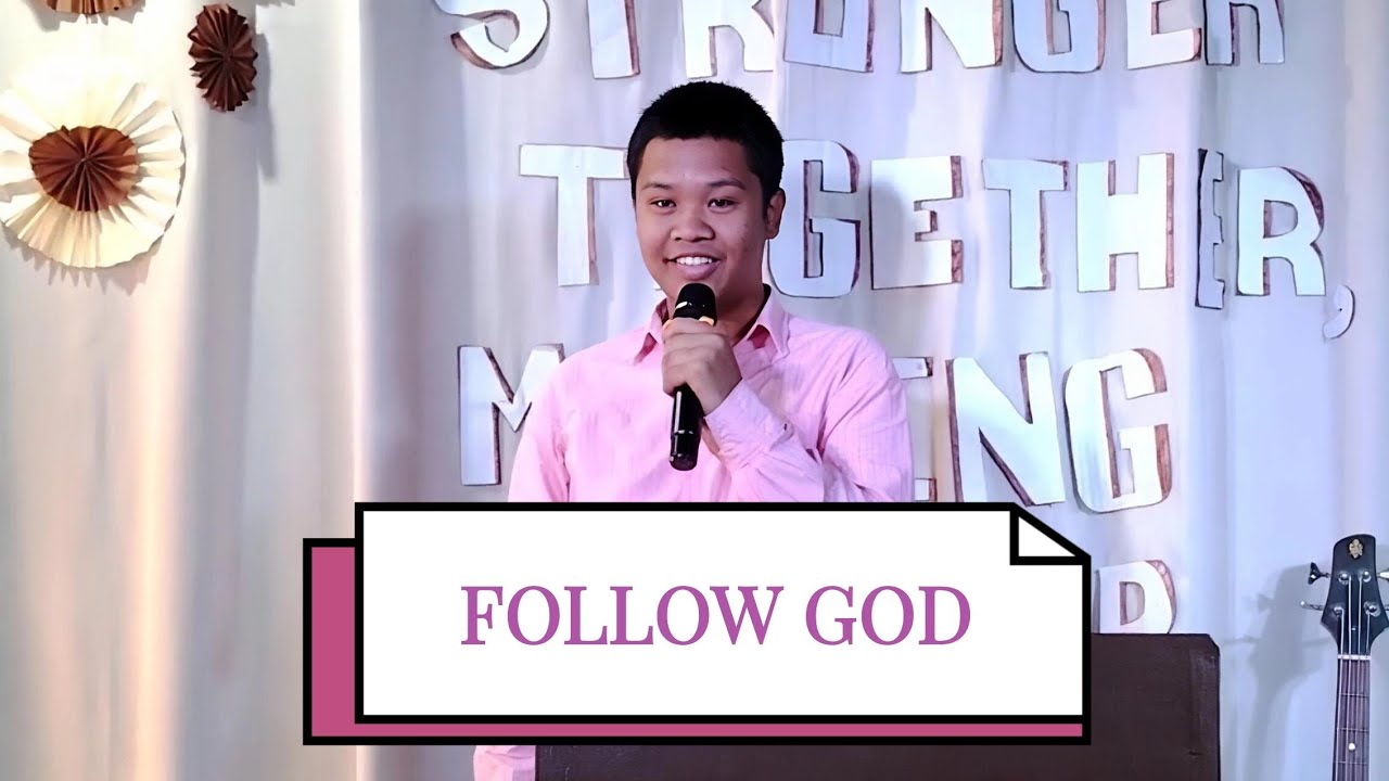 Follow God | Brother: Andro Victore