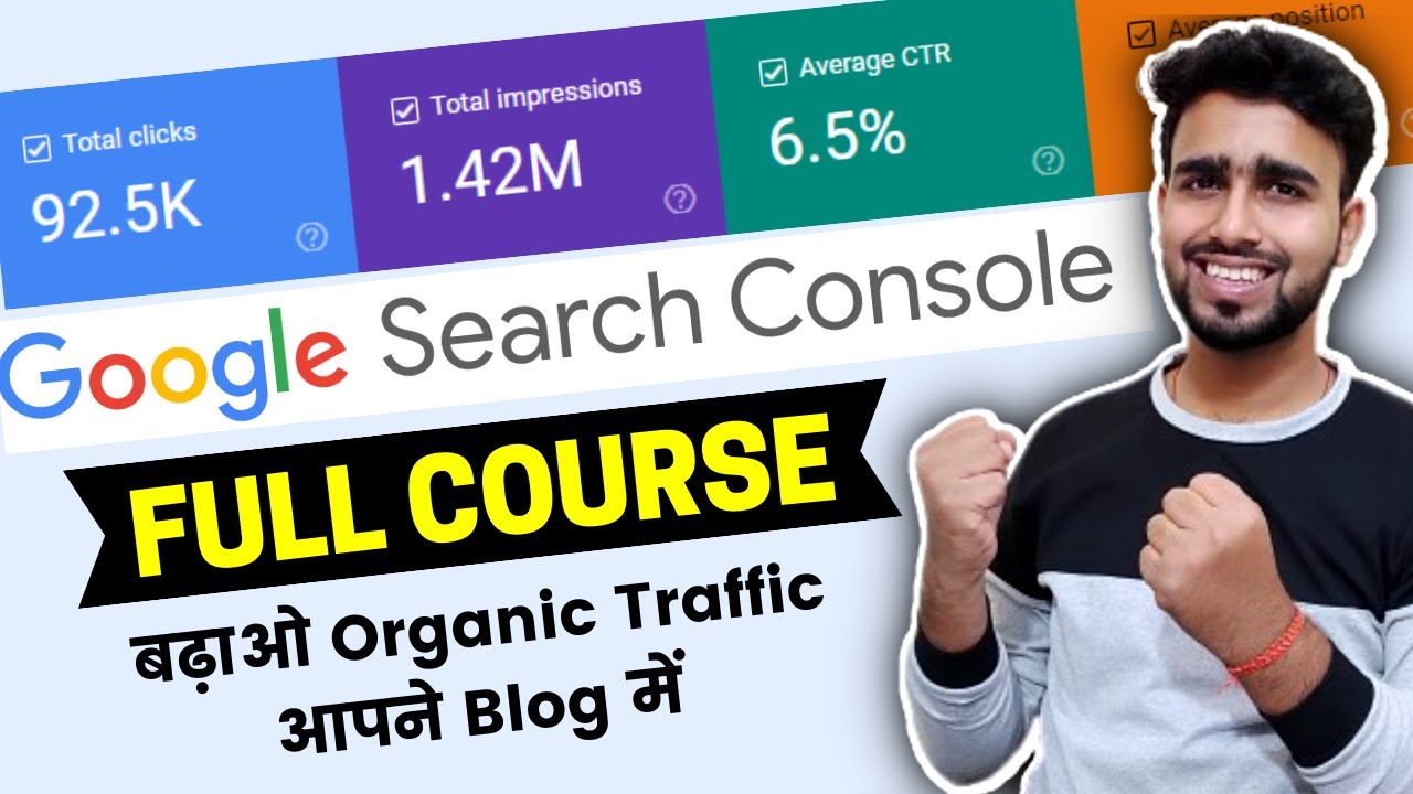 Google Search Console Full Course: बढ़ाओ Organic Traffic आपने Blog में