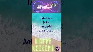 Use Weekend to Elevate Your Mind and Energize Your Spirit!