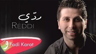 Fadi Karat - Reddi Dalali [] (2015) / فادي كارات - ردي ضلالي Resimi