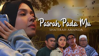 Shatirah Amanda - Pasrah Pada Mu (OST Kasih Nelisa)  