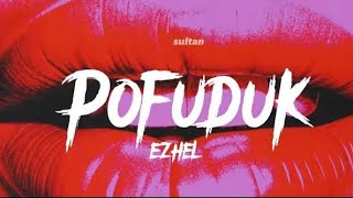 Ezhel - Pofuduk Şarkı sözleri lyrics