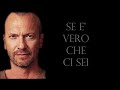 SE E VERO CHE CI SEI BIAGIO ANTONACCI CON TESTO With Lyrics 1996 mp3