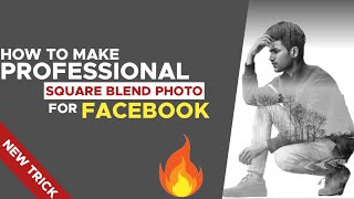How to make professional square blend photo for Facebook/in hindi/2021 screenshot 5