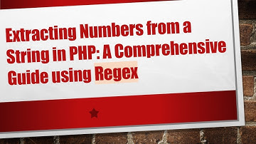 Extracting Numbers from a String in PHP: A Comprehensive Guide using Regex