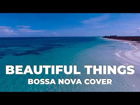 Beautiful Things (Bossa Nova Cover) 🍹 Original By Benson Boone