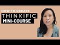 How to Create a Mini Course in Thinkific