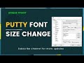 How to Change Font Size in PuTTY | Increase Font Size of PuTTY #Putty Terminal