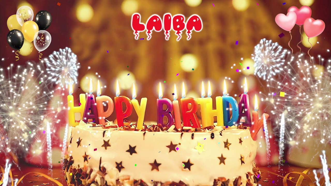 LAIBA Birthday Song  Happy Birthday Laiba