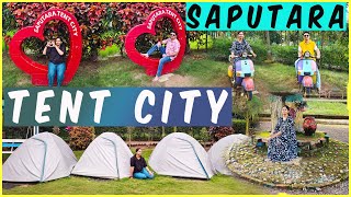 SAPUTARA TENT CITY & ADVENTURE PARK |SAPUTARA HILL STATION | ALARK SONI