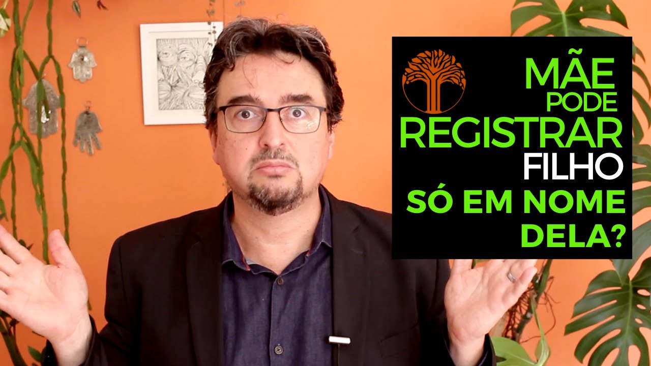 Não quero registrar meu filho com o nome do pai. - YouTube
