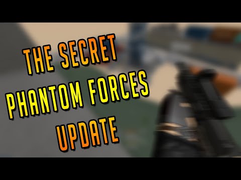 The Secret Phantom Forces Update Youtube - roblox phantom forces secret gun