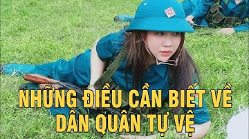 Dân quân tự vệ là gì? Những điều nên biết về Dân quân tự vệ
