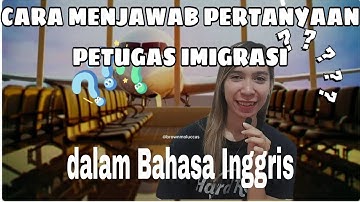 Cara MENJAWAB Pertanyaan IMIGRASI diLuar Negeri dalam BAHASA INGGRIS? #luarnegeri #imigrasi