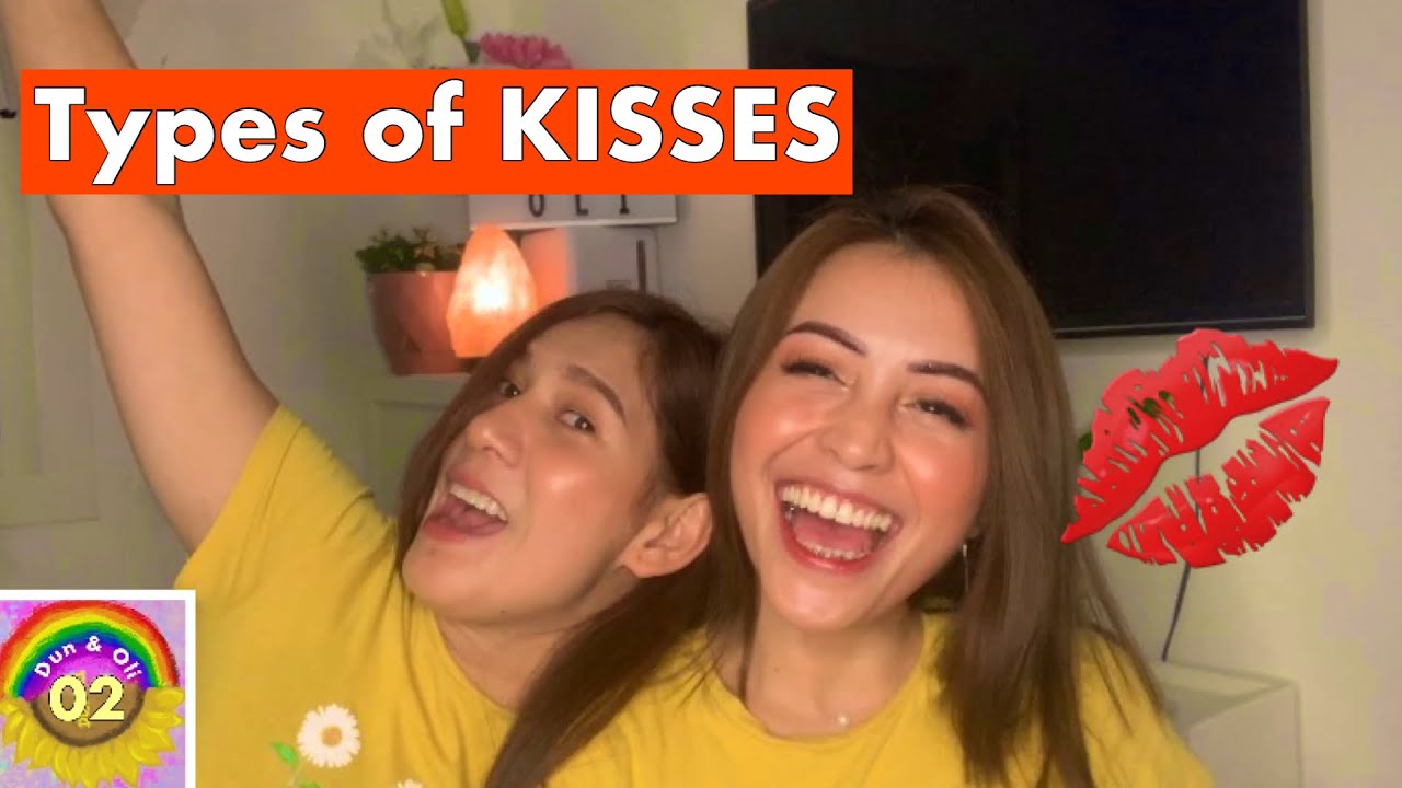 Types of KISSES - Dun and Oli 🌈
