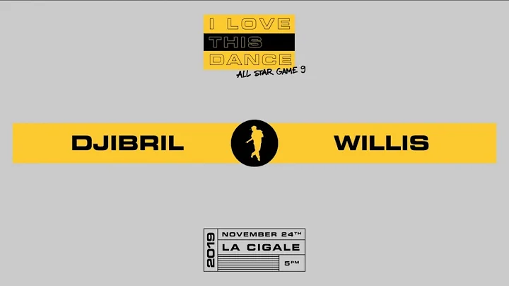 DJIBRIL vs WILLIS | I LOVE THIS DANCE ALL STAR KID...