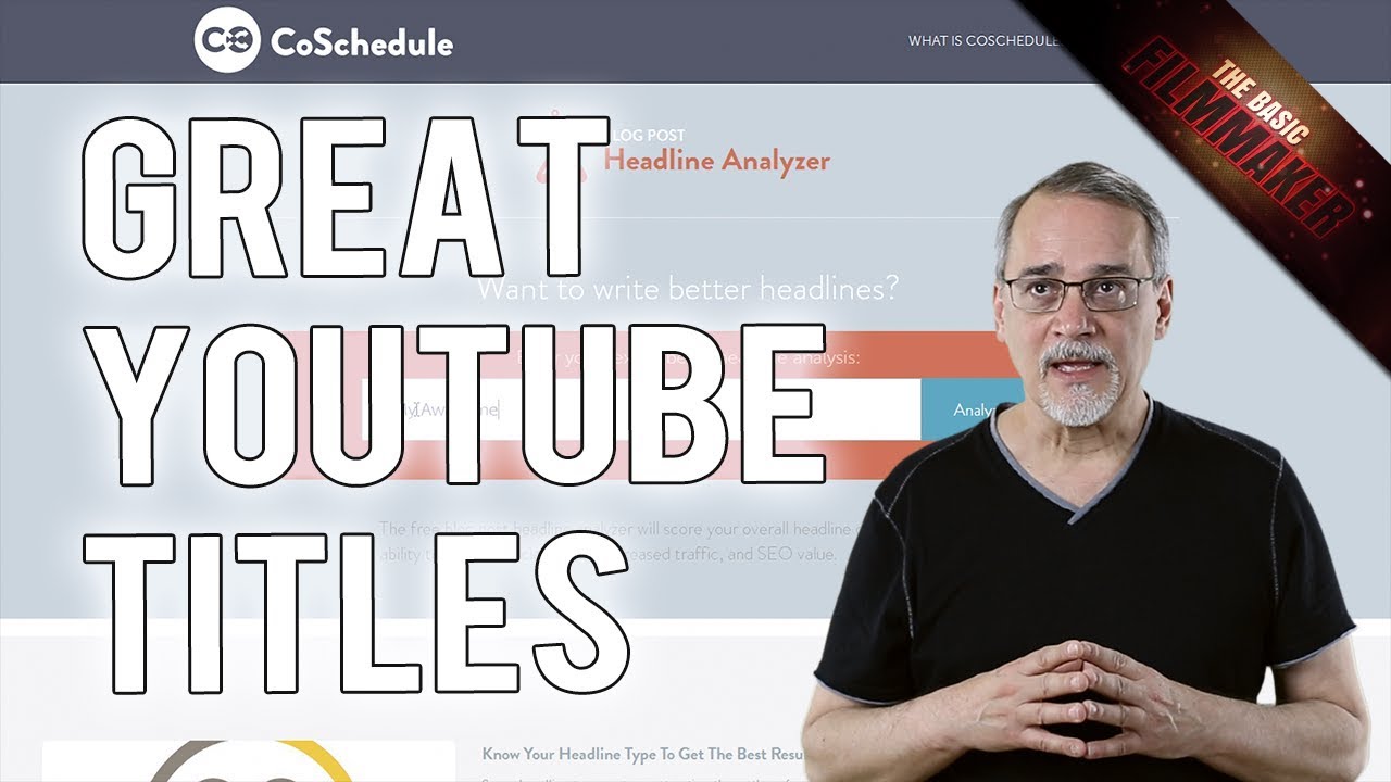 ⁣How To Get Awesome YouTube and Social Media Titles ft. Headline Analyzer - Basic Filmmaker Ep 185