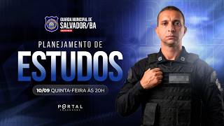 CONCURSO GCM SALVADOR/BA: PLANEJAMENTO DE ESTUDOS + LANÇAMENTO DO CURSO