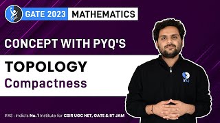 Compactness Topology | GATE Mathematics 2023 | IFAS