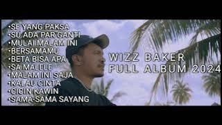 Wizz Baker - Full album 2024 part 2