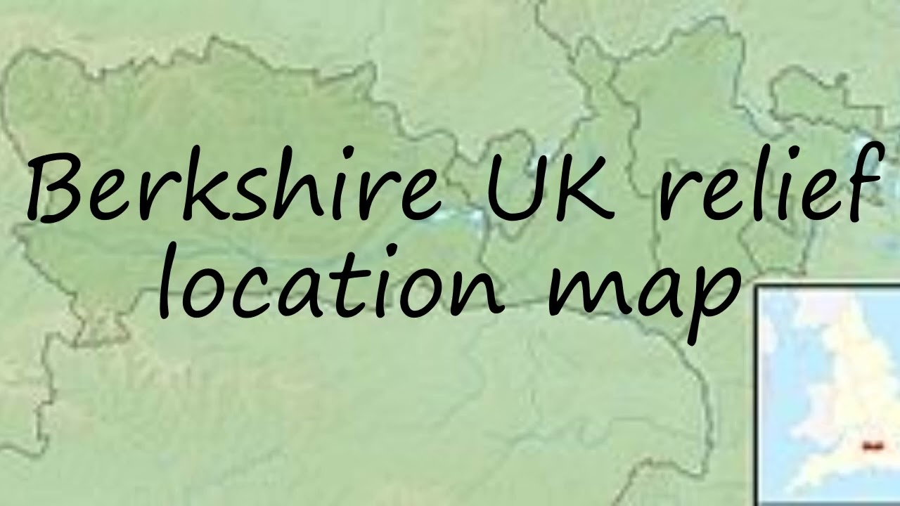 How to pronounce Berkshire UK relief location map in English?