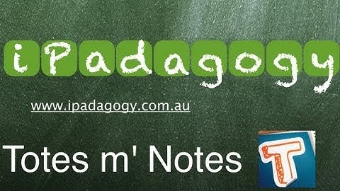 iPadagogy - App Review - Totes m Notes Tutorial