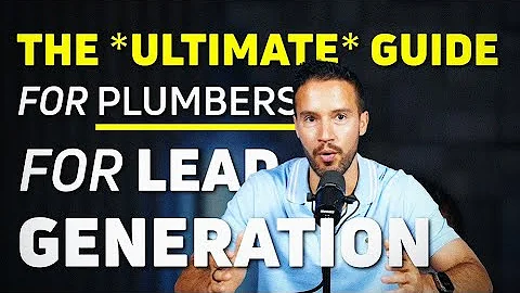 Ultimate Guide for Plumbers for Lead Generation (2025)