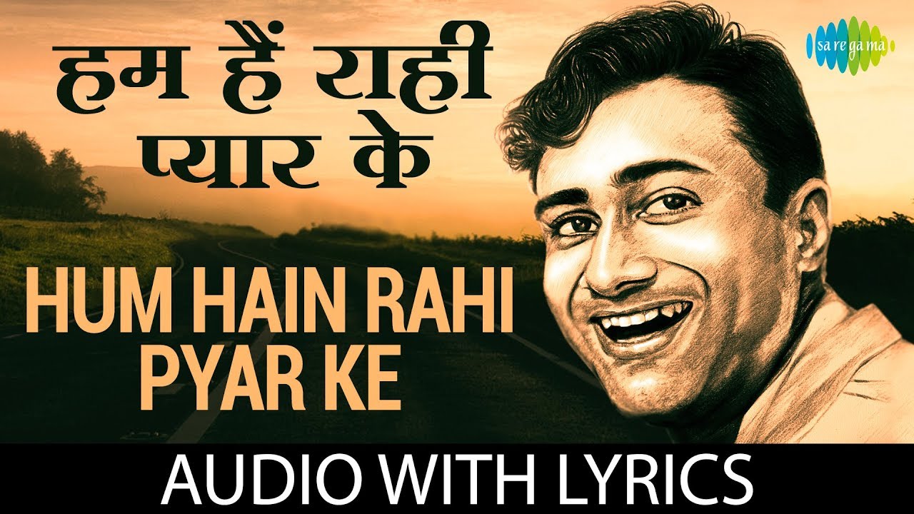 Hum Hain Rahi Pyar Ke with lyrics              Nau Do Gyarah