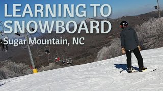 Learning to Snowboard at Sugar Mountain Resort in North Carolina - #151 (The List)